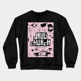 DRUG CHURCH BAND Crewneck Sweatshirt